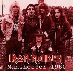 Iron Maiden (UK-1) : Manchester 1980 (Bootleg)